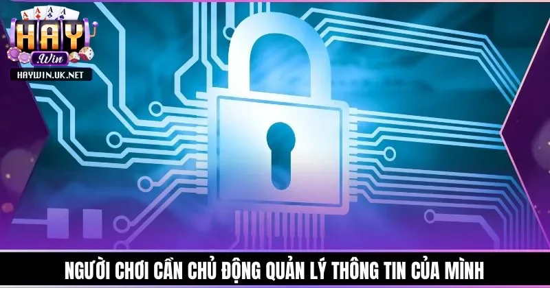 Trách nhiệm của người chơi trong bảo mật thông tin